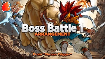 Boss Battle 1: Orchestral Arrangement ★ Chrono Trigger
