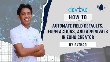 Basic Automation in Zoho Creator: Field Defaults, Form Triggers & Approval Workflows