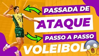 PASSADA DE ATAQUE | PASSO A PASSO | VOLEIBOL