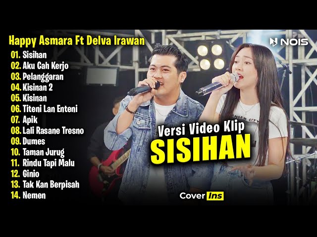 Happy Asmara Feat. Delva Irawan - Sisihan | Full Album Terbaru 2024 class=