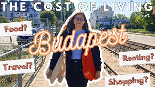 The costs of living in BUDAPEST (ft. actual prices of food, rent, travel and more)💸