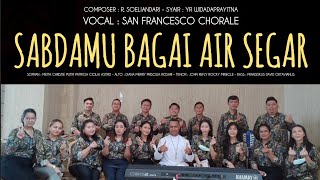 SABDAMU BAGAI AIR SEGAR || Lirik Pdf Partitur Not Angka SATB