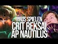 Crit Reksai und AP Nautilus mit Maxim | Pros spielen