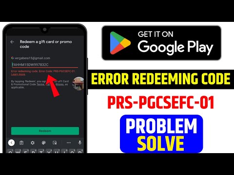 Fix✅ Play Store Error Redeeming Code PRS PGCSEFC 01 || Play Store Error Code PRS PGCSEFC 01