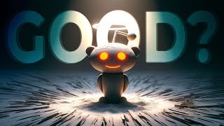The Many Times that Reddit Was Actually the Good Guy...