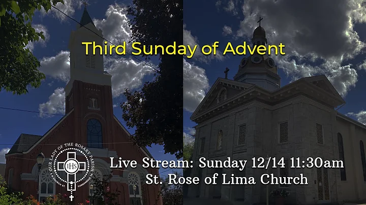 Third Sunday of Advent - 12/14/2025