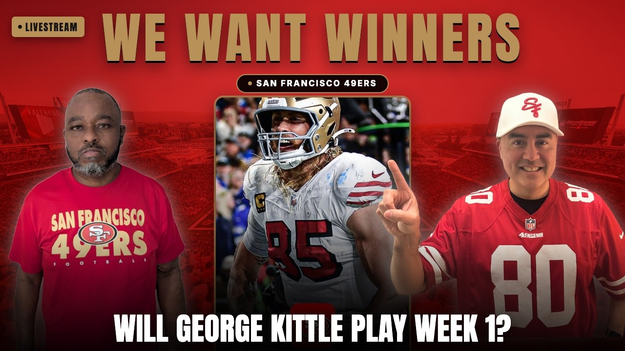 Will George Kittle Play Week 1? 49ers Preseason Recap | We Want Winners