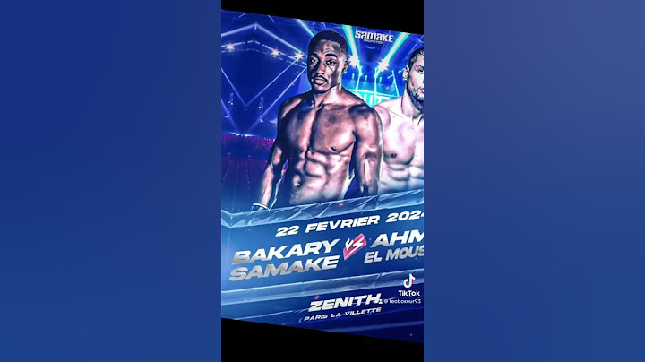#BAKARY SAMAKE VS AHMED EL MAUSSAOUI