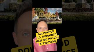 Dollywood to announce new $50 MILLION attraction this month! What is it?!