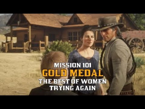 Red Dead Redemption 2 - MISSION 101 - THE BEST OF WOMEN / TRYING AGAIN ...