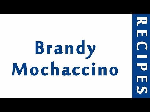 Brandy Mochaccino | EASY TO LEARN | QUICK RECIPES