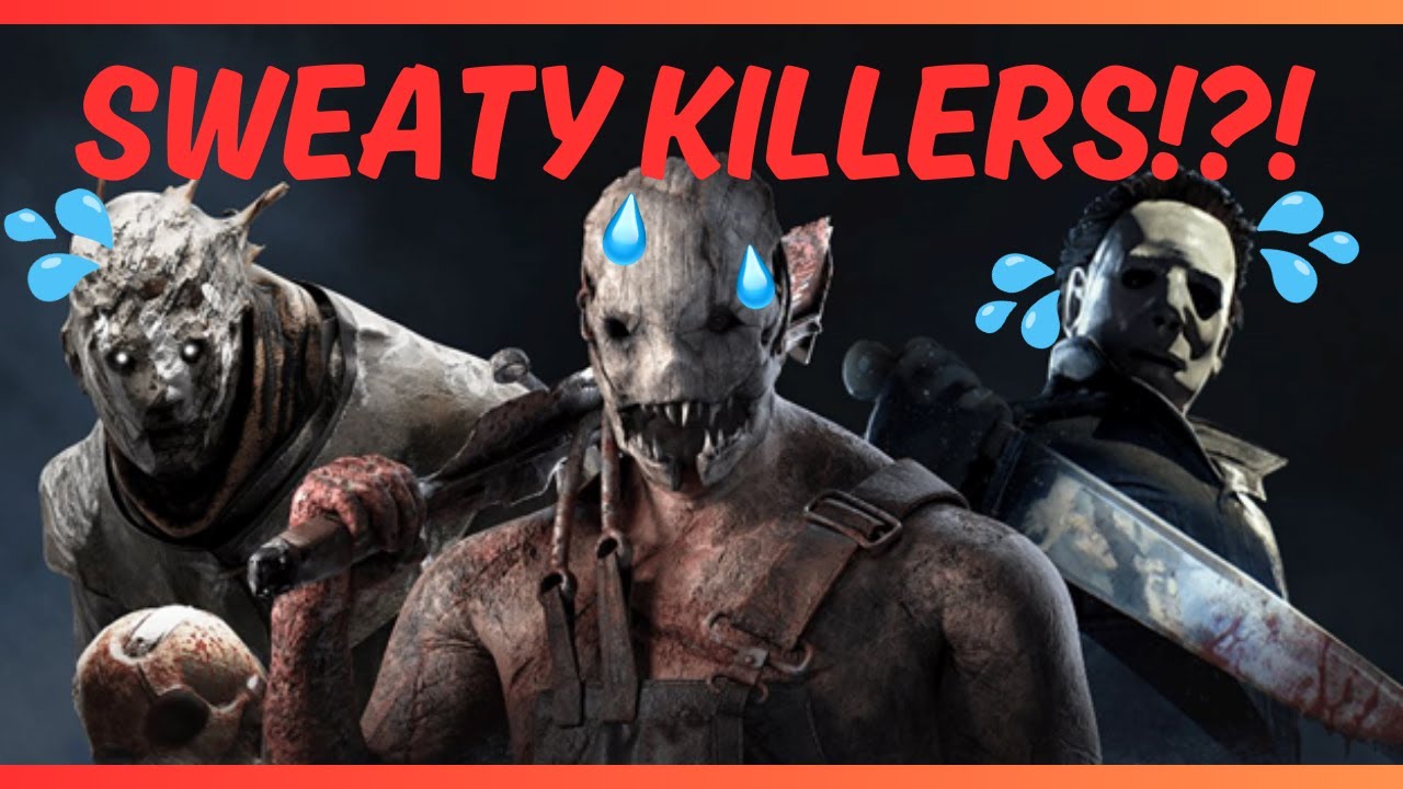 Dead By Daylight - Why is Everyone So Sweaty!?! - YouTube