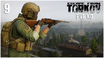 We Are The MOSIN MAN NOW! (Tarkov Shooter) | Escape From Tarkov 1.0 PVE | Zero To Hero | Episode 9