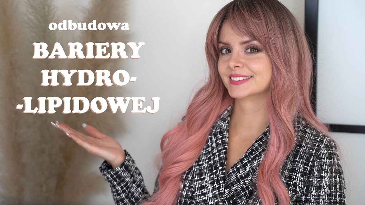 🎀 Bariera HYDROLIPIDOWA - jak ją odbudować i wzmocnić? 🎀