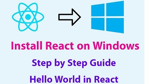 How to Download & Install React on Windows | Hello World | Getting Started #reactjs