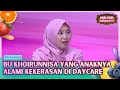 [FULL] Daycare Problematic yang Menganiaya Anak - PAGI PAGI AMBYAR (28/4/26)