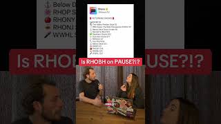 RHOBH ON PAUSE?!?