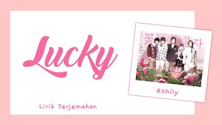 Lirik Terjemahan ~ Ashily - Lucky