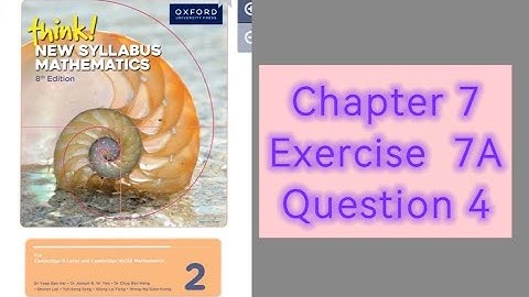 Oxford Think New Syllabus Mathematics 8th Edition Book 2 || Chapter 7 | Exercise 7A | Question 4