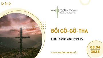 Mana Thuộc Linh 03 04 2023 | Đồi Gô-gô-tha