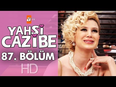 Yahşi Cazibe 87. Bölüm