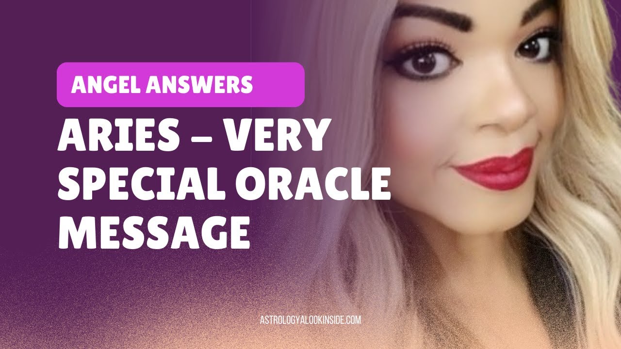 ARIES -  Very Special Oracle Message for Aries