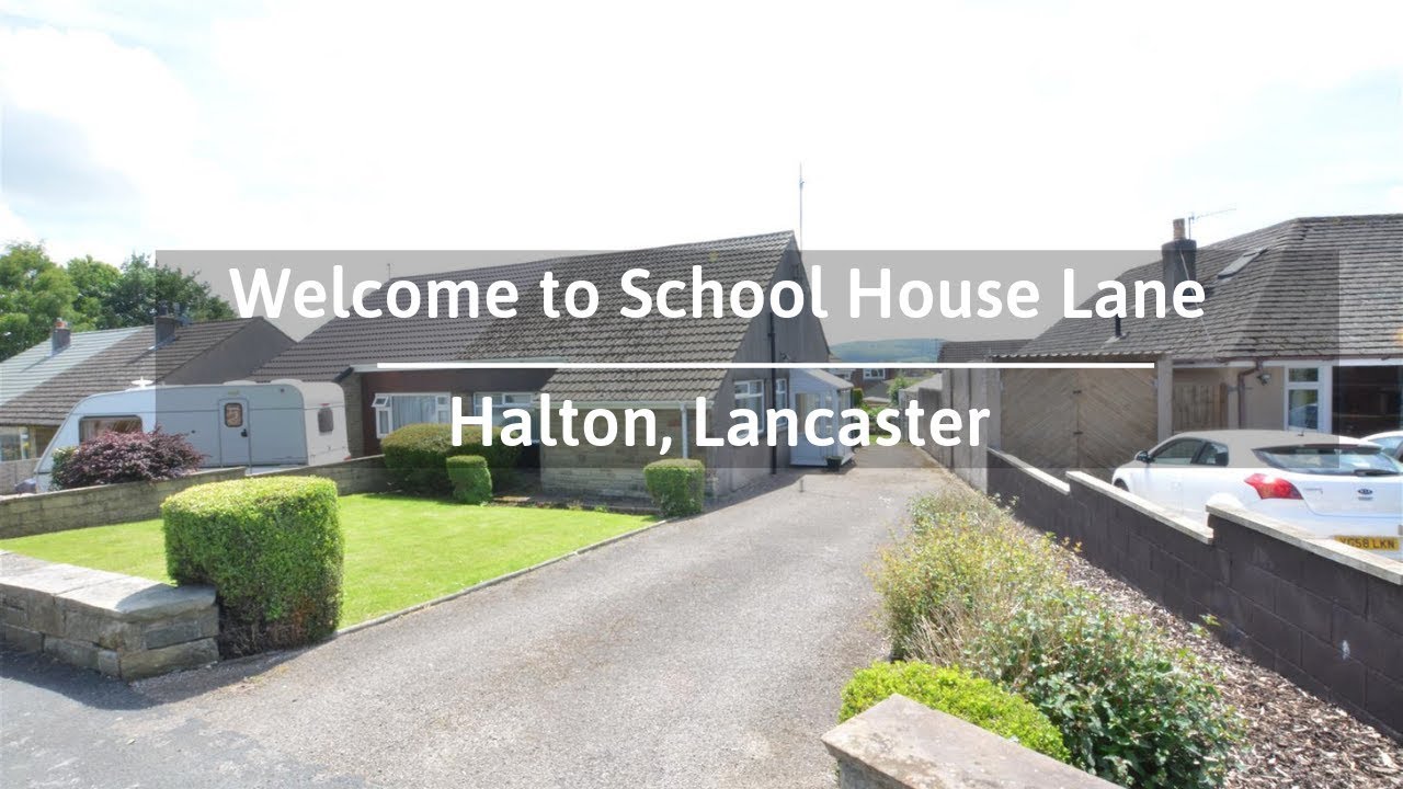 to School House Lane, Halton, Lancaster YouTube