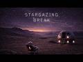 Stargazing Break | Space Ambient for Calmness and Relaxation