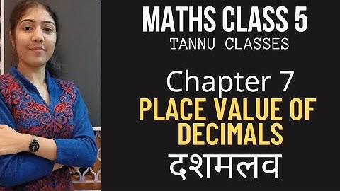 Maths Class 5 || chapter 7 || Place value of Decimals