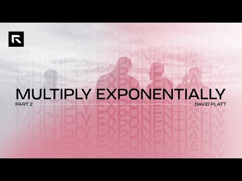 Multiply Exponentially – Part 2 || David Platt