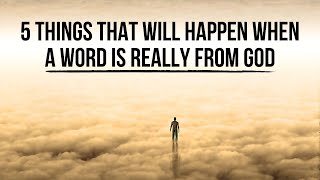 5 Things God Will Do When He’s Giving You a Word