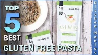 Exclusive Top 5 Best Gluten Free Pasta Review in 2025 Information