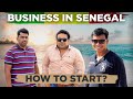 How To Start Business In Senegal (Africa) From India | Business Consulting Hindi | Opesh Singh