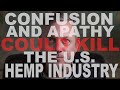 Trouble for U.S. Hemp Industry | USDA Interim Final Rule