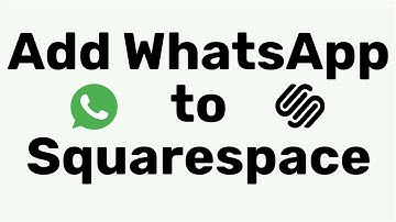 How To Add WhatsApp Chat To Squarespace