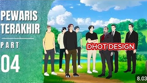 DHOT DESIGN - PEWARIS TERAKHIR PART 4