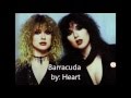 Heart - Barracuda Lyrics!