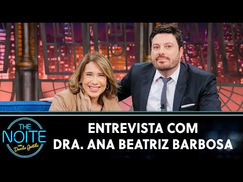 Entrevista com Dra. Ana Beatriz Barbosa  | The Noite (11/10/22)