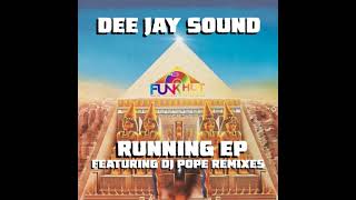 Dee Jay Sound   Running DjPope Funkhut main mix