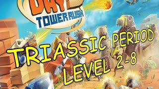 LETS PLAY DAY D: TOWER RUSH TRIASSIC PERIOD 2-8 PERFECT NLL screenshot 4