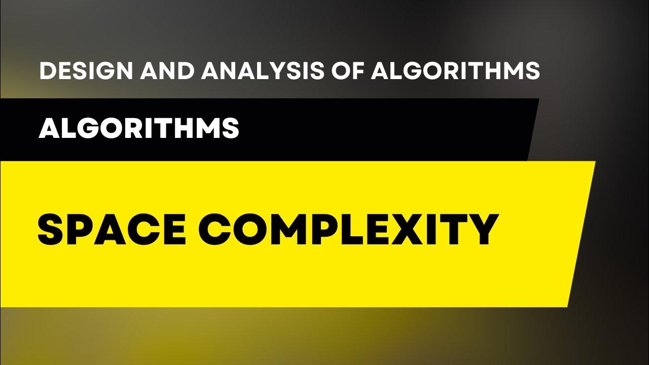 Space Complexity of Algorithm - YouTube
