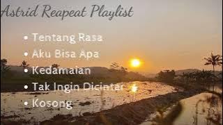 || Kumpulan Lagu Astrid Tanpa Iklan || Tentang Rasa - Tak Ingi Dicintai || Top Playlist || Populer
