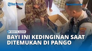 Bayi Perempuan Ditemukan Dalam Kondisi Kedinginan di Jembatan Pango Banda Aceh Bayi Perempuan Ditemukan Dalam Kondisi Kedinginan di Jembatan Pango Banda Aceh