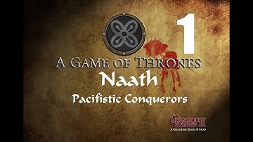 Crusader Kings 2 (CK2) - AGoT mod - Naath Pacifistic Conquerors #1