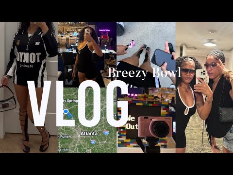 VLOG | Breezy Bowl ATL Night One