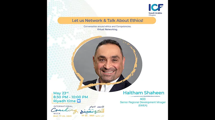 ICF KSA ICW 2021 Let us Network and talk about Eth...