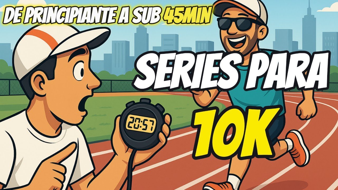 SERIES para 10K: De 0 a SUB 45 (guía clara y sin complicaciones)