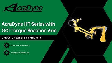 AcraDyne HT Series + GCI Torque Arm | Smart High-Torque Gear Box Assembly