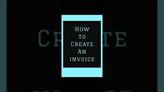 How to create an invoice on your iPhone or Android.