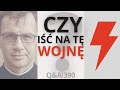 Czy iść na tę wojnę? [Q&A#390] Remi Recław SJ